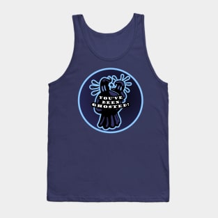 Been ghosted Tank Top